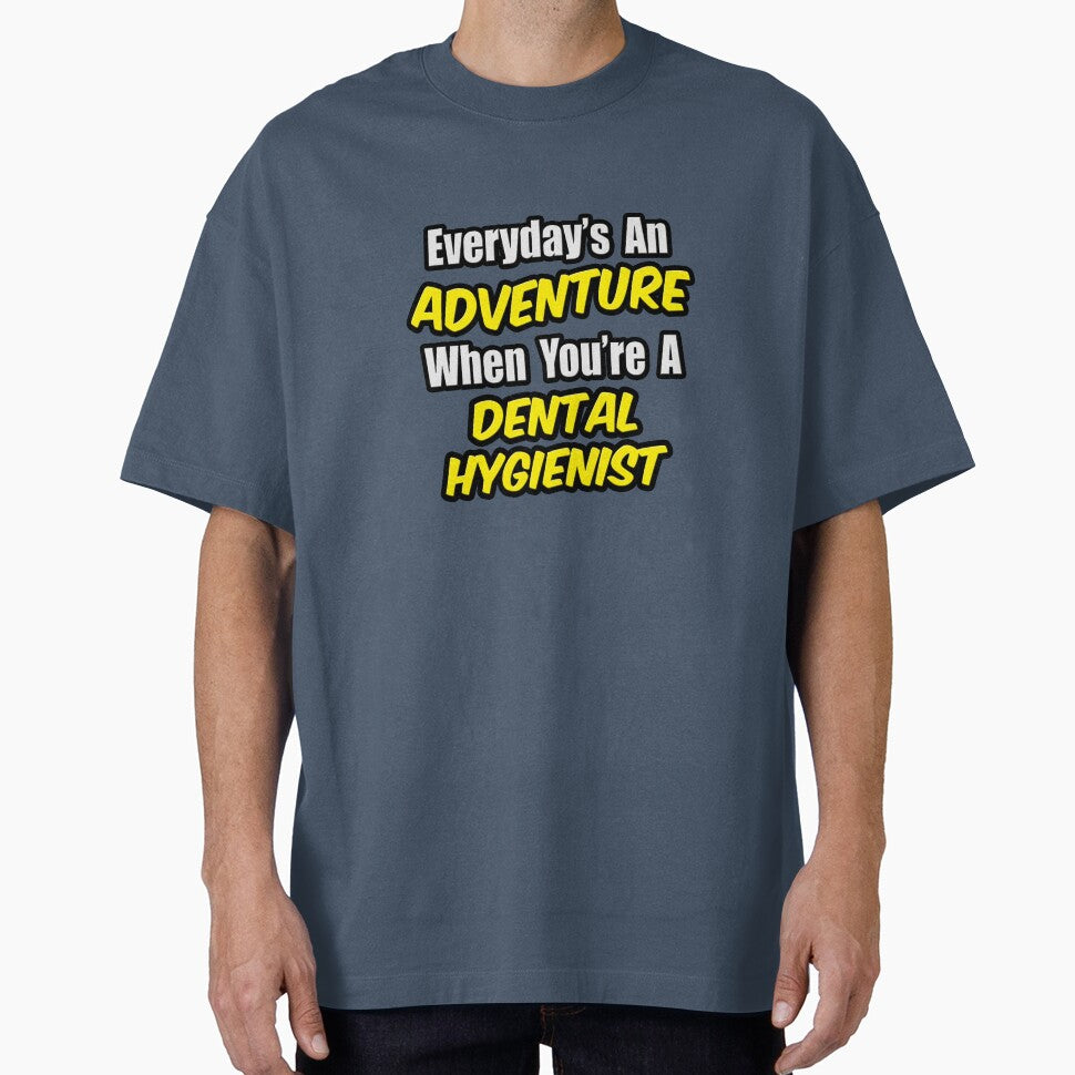 Everyday's An Adventure .. Dental Hygienist by TKUP22