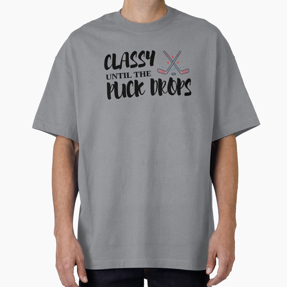 Classy Until The Puck Drops, Hocky mom, Classy Until The Puck Drops shirt, Classy Until The Puck Drops mask, Hocky mom shirt, Hocky mom mask, Hockey puck shirt, Hockey puck mask by T. MINISTRY