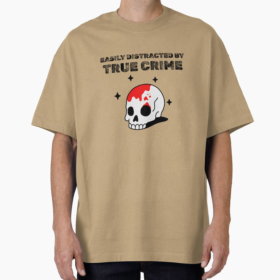 Easily Distracted by True Crime by PrintByDesign93