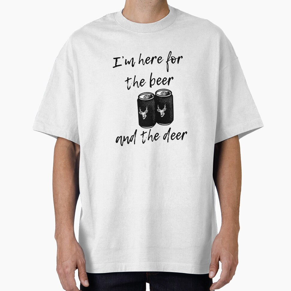 I'm here for the beer and the deer by TAKEaScenicRte