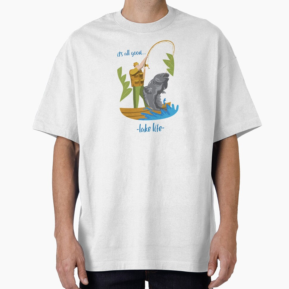 its all good ...lake life by GttP