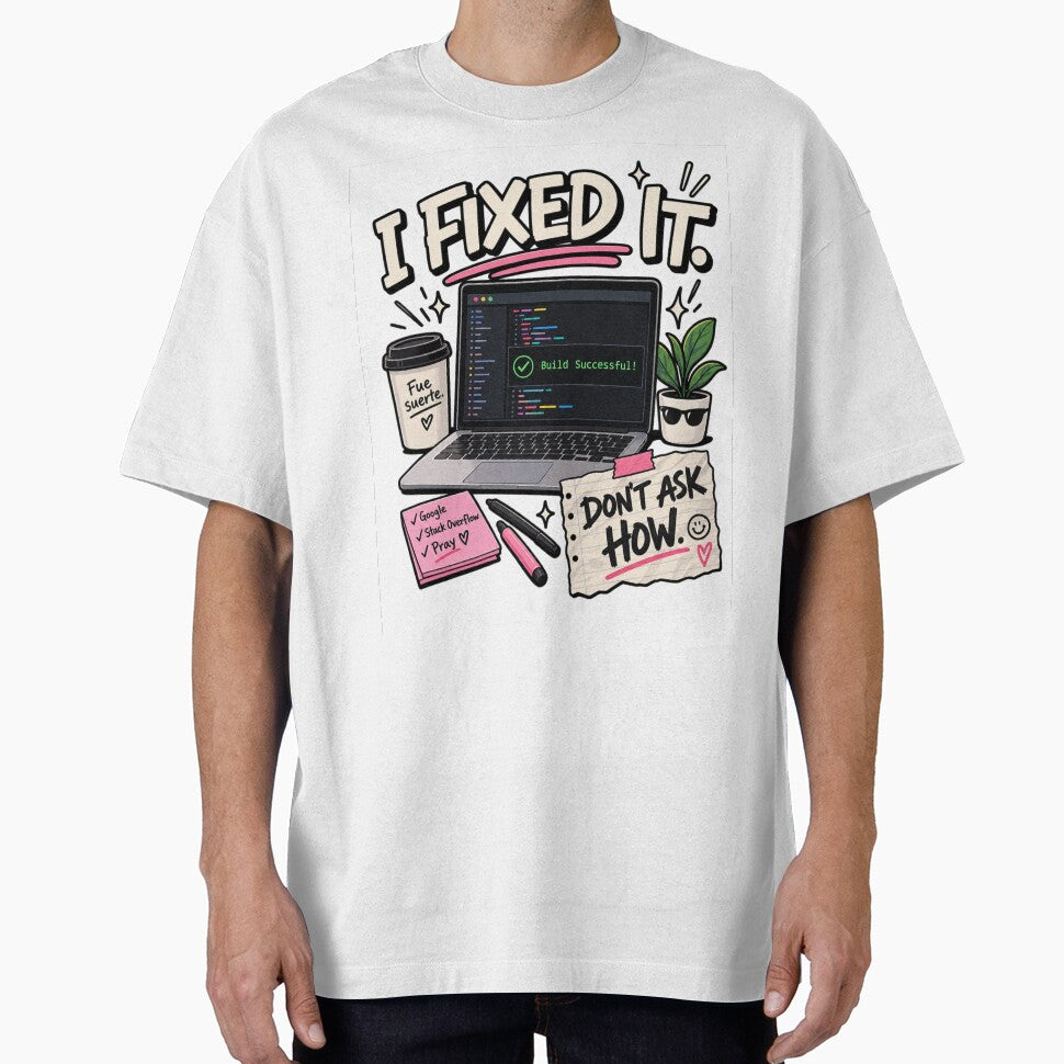 I Fixed It, Dont't Ask How - Funny Programmer & Developer Design - Women by anapfab