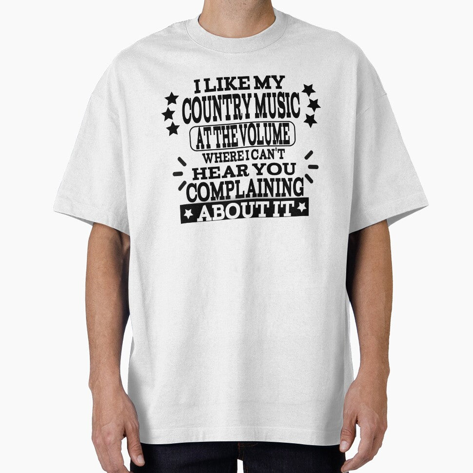 Country Music Fan Funny Design - I Like My Country Music At The Volume Where I Cant Hear You Complaining About It by player-502