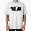 First I do pottery. Then I do things by TheGreenGoat