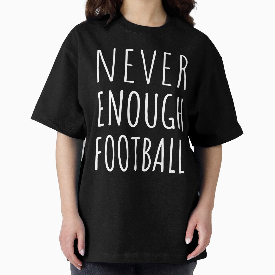 Never Enough Football I by Lemon Pepper