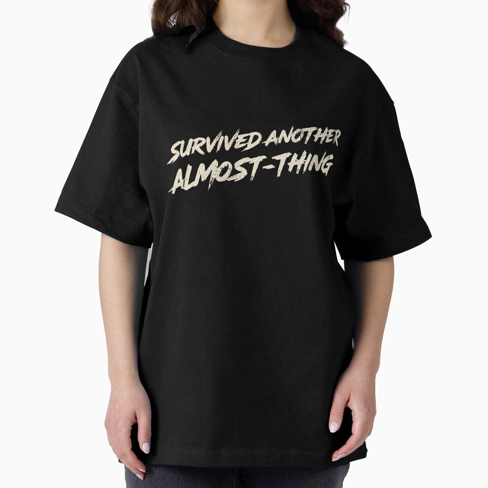 Survived Another Almost-Thing – Funny Breakup Design by Honominu