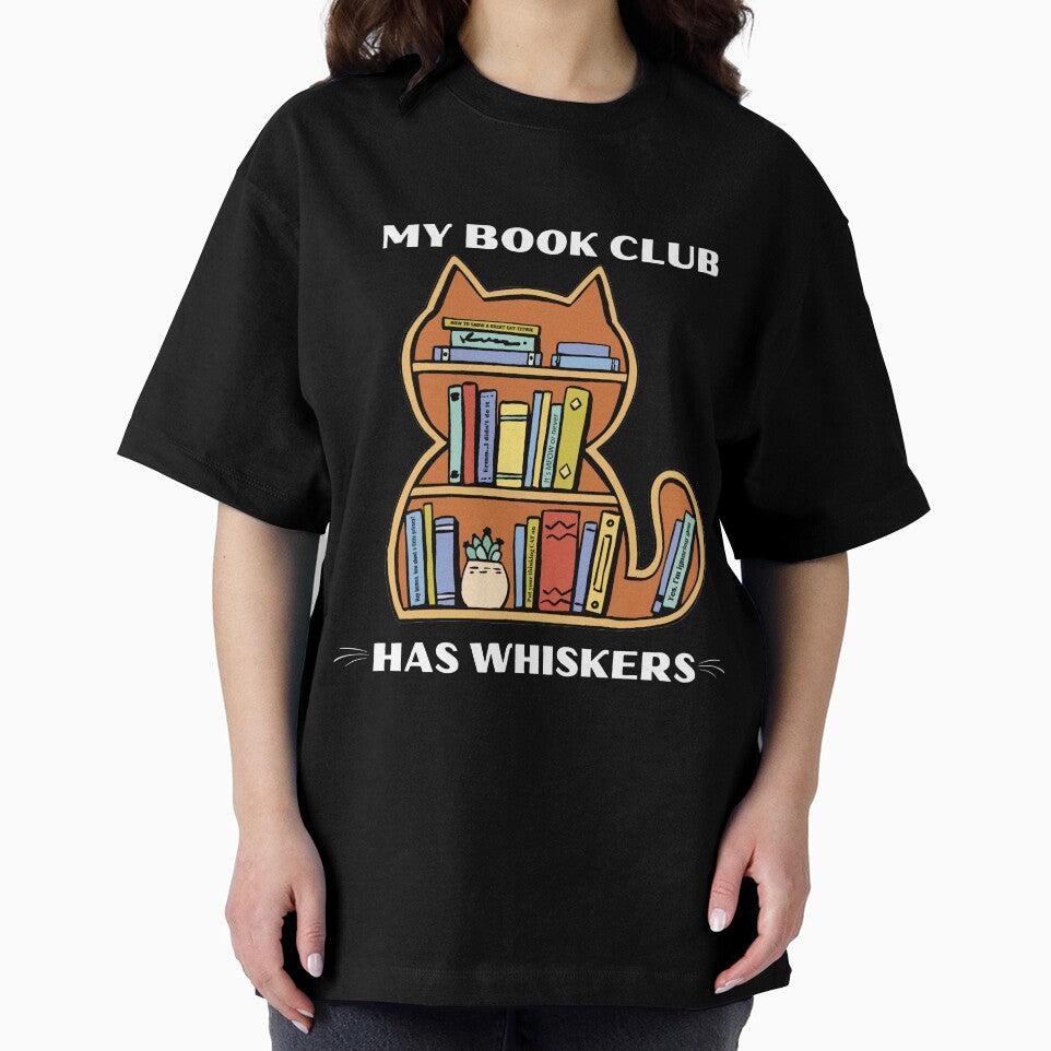 My Book Club Has Whiskers by BeansHotTees