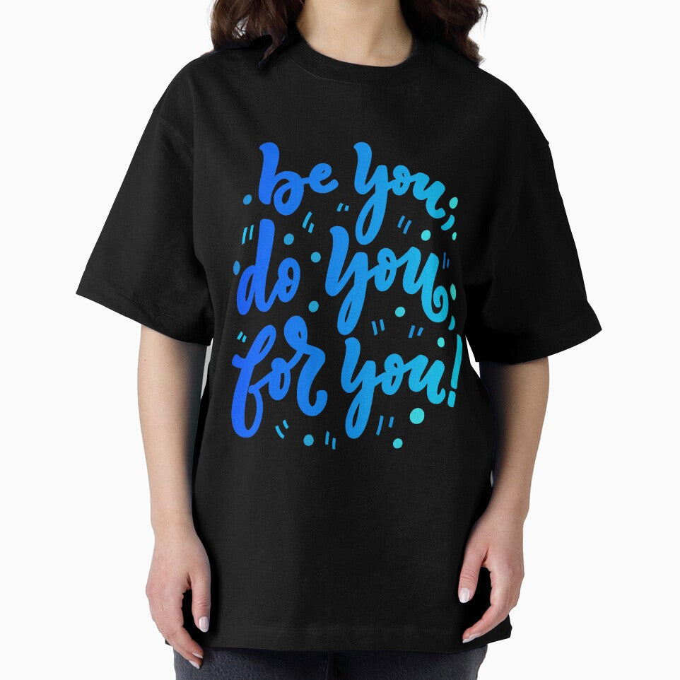 Be you, do you, for you! by ShopSVGStyles