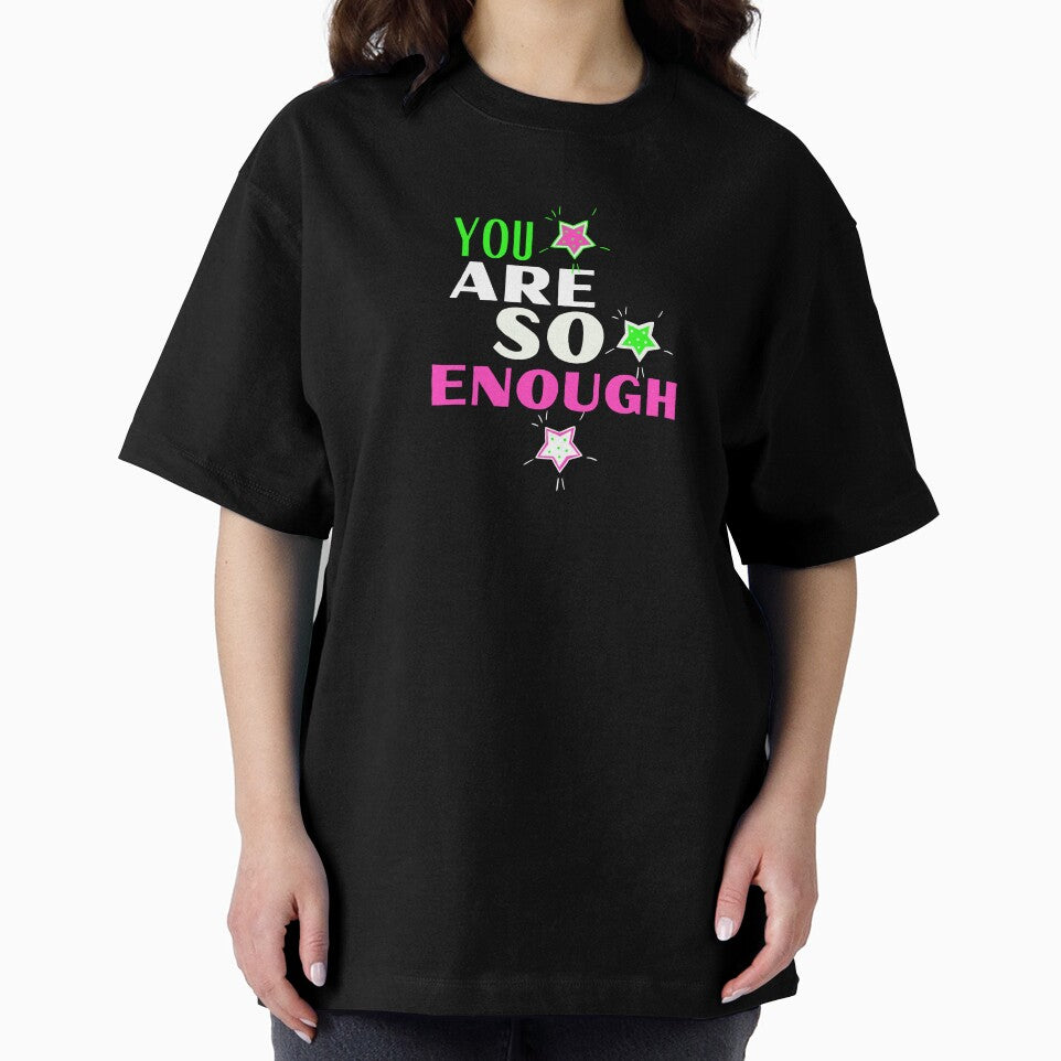 You Are So Enough by PX-clothing