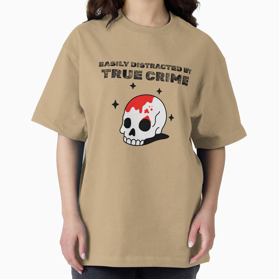 Easily Distracted by True Crime by PrintByDesign93