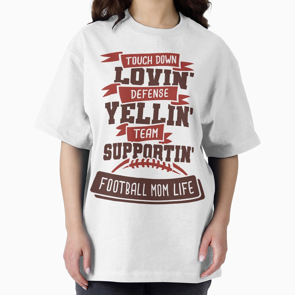 Touch Down Lovin Defense Yellin Team Sportin Football Mom Life by Melodiecom