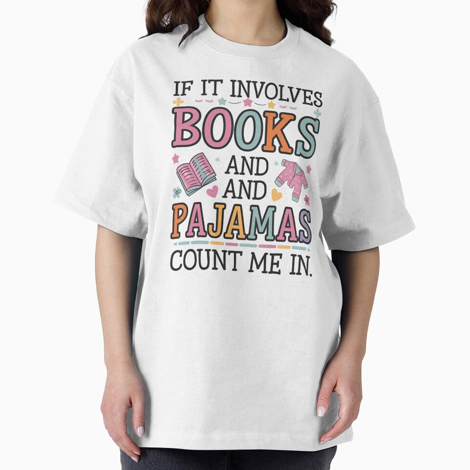 Book & Pajamas Humorous If It Involves Books and Pajamas by ArtFromBeyond