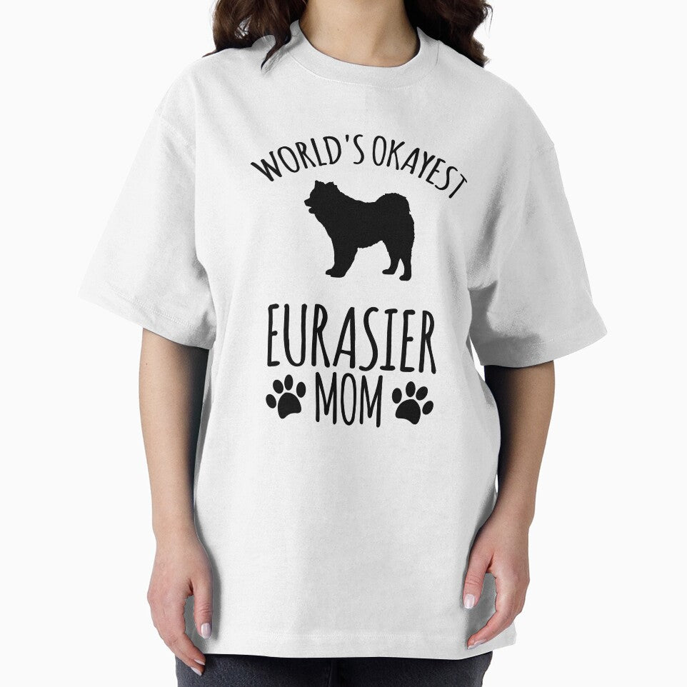 Worlds Okayest Eurasier Mom - Dog Mom by kindxinn