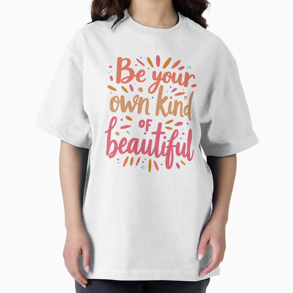 Be Your Own Kind of Beautiful Women by Aown Ali