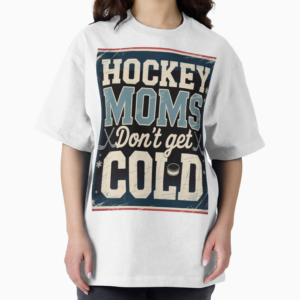 Hockey Moms Don’t Get Cold – Funny Hockey Mom Vintage Design by InspiredCreatives