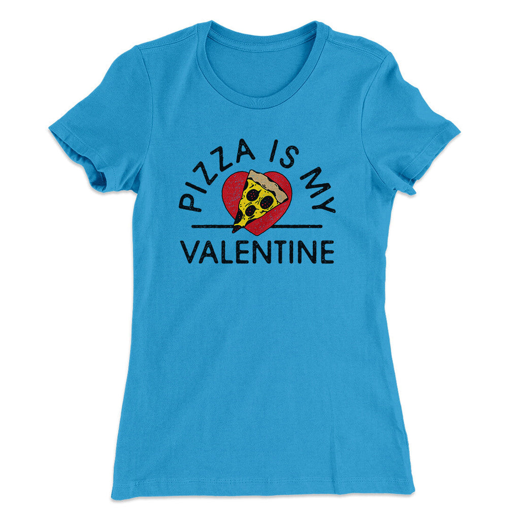 Pizza Is My Valentine Women's T-Shirt Hoodie, Sweatshirt | Teenookco.com (Image 3)
