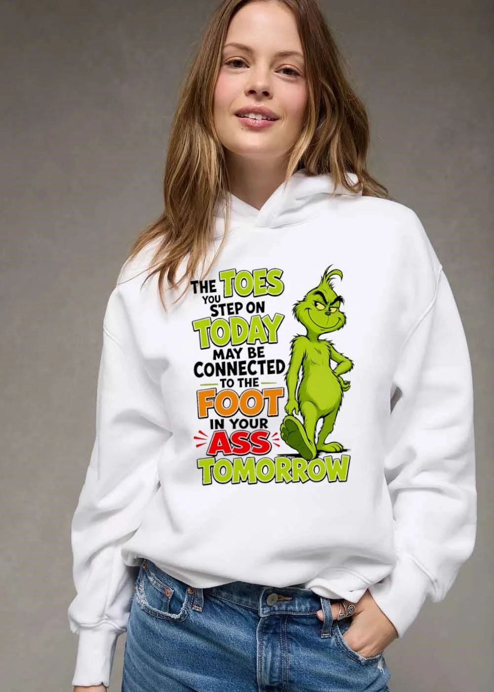 The Toes You Step On Today May Be Connected To Foot In Your Ass Tomorrow Cartoon Grinch Smirking shirt