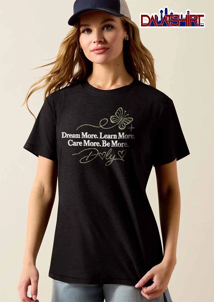 Dream More Learn Care Be Dolly Embroidered Butterfly Hearts Line Art shirt