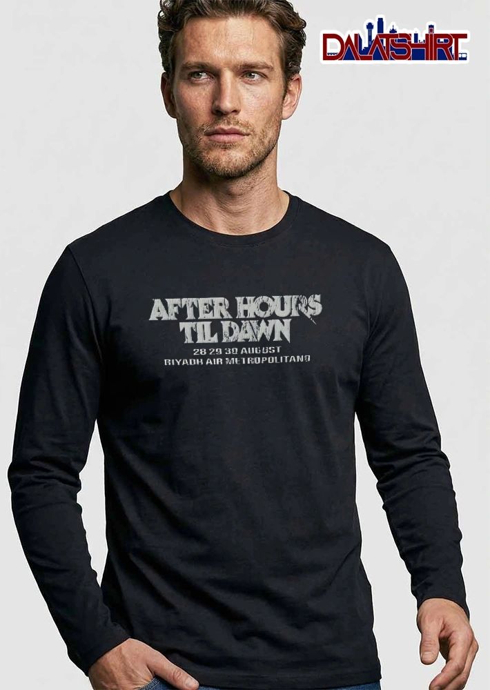 After Hours Til Dawn 28 29 30 August Riyadh Air Metropolitano Distressed Cracked Typography shirt