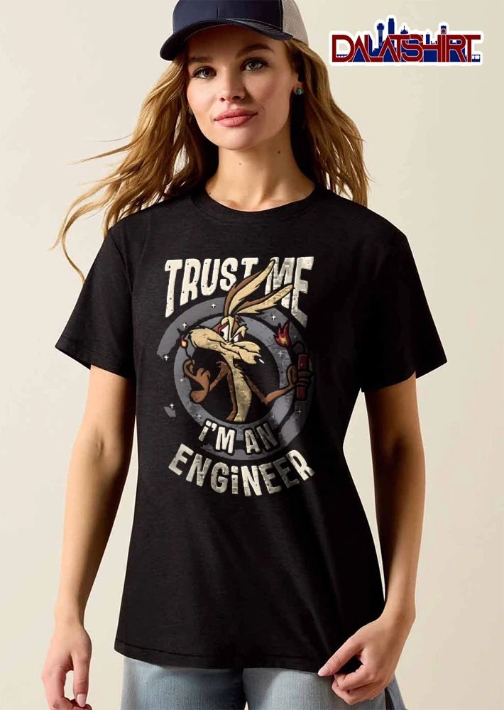 Trust Me Im An Engineer Distressed Cartoon Wile E Coyote Holding Lit Dynamite shirt