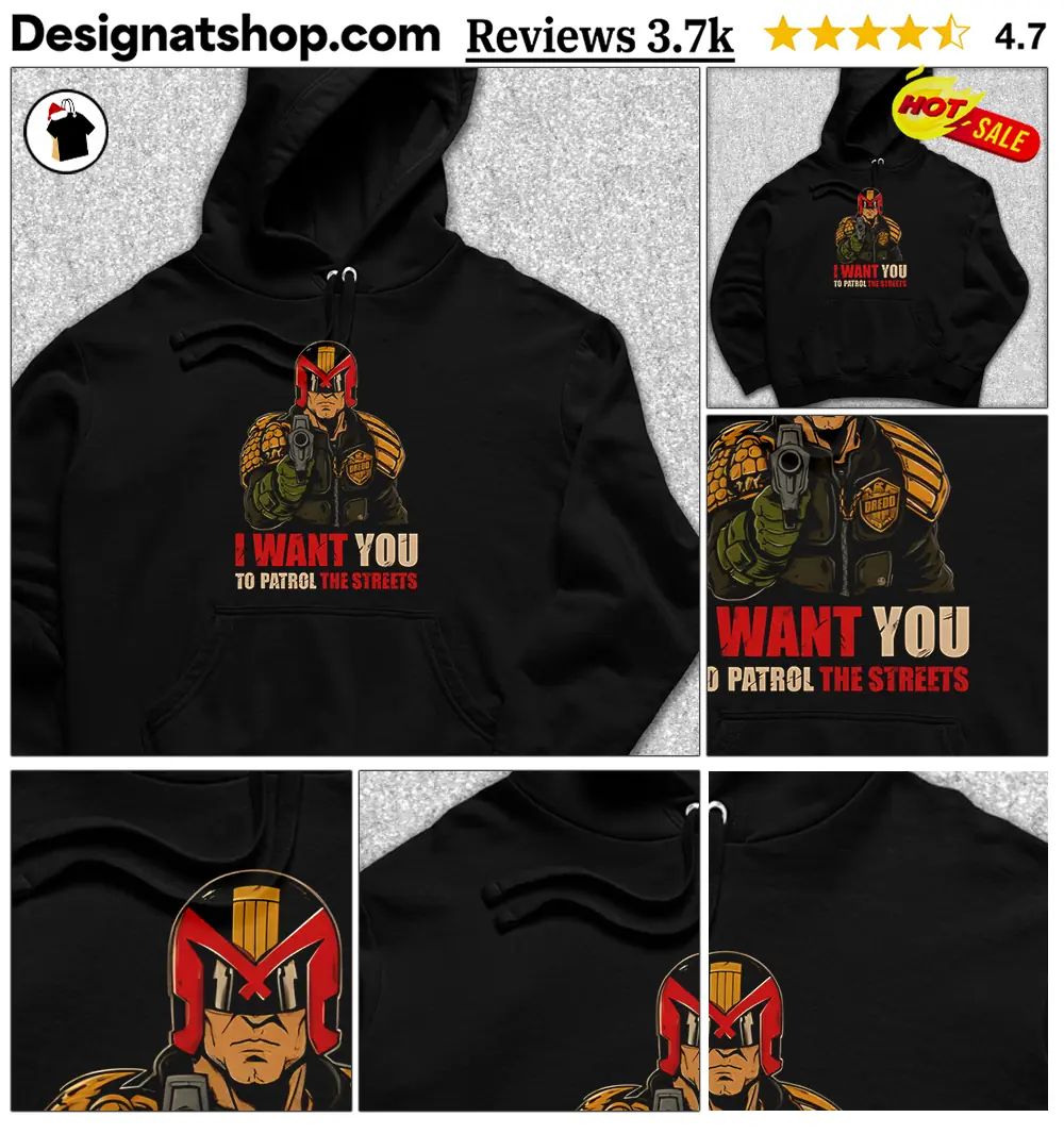 Judge Dredd I Want You to Patrol the Streets shirt