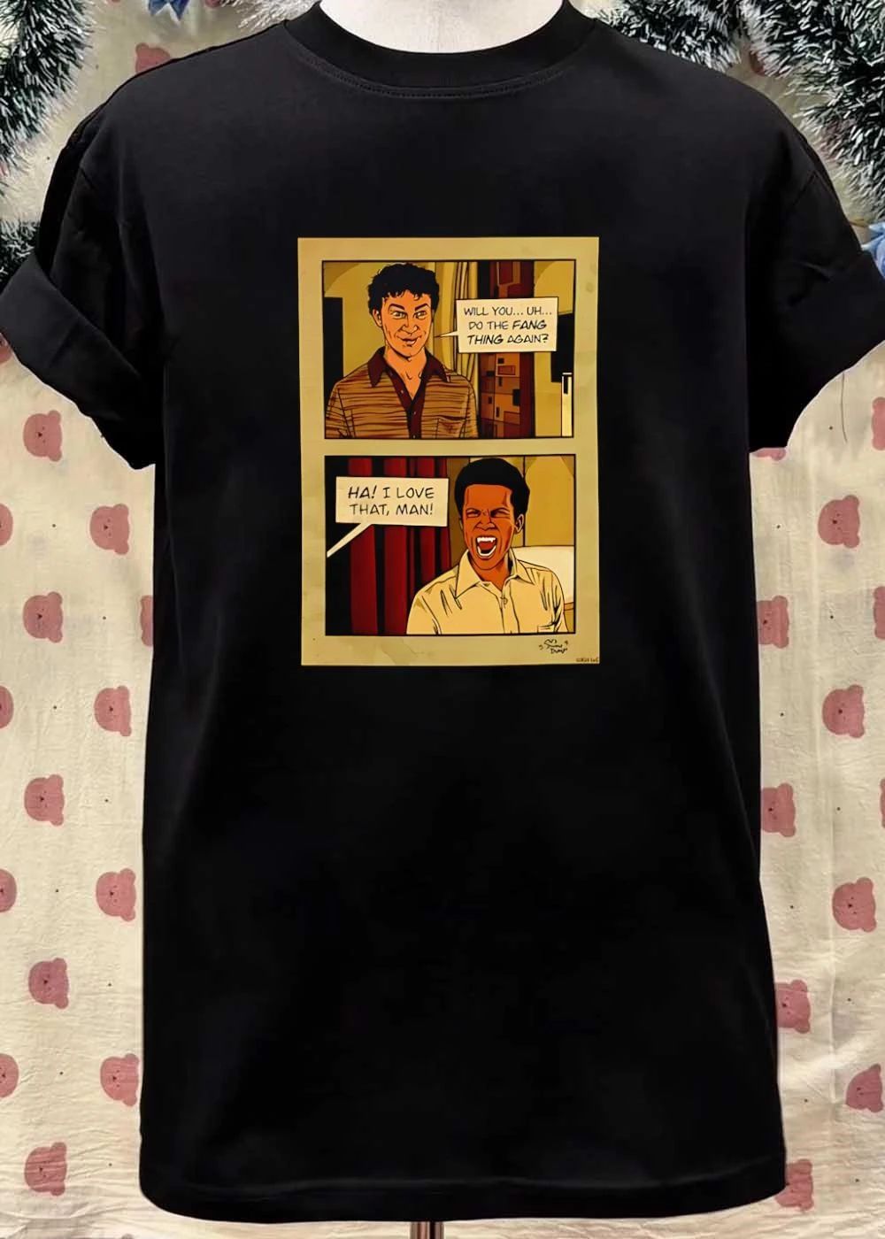 Will You Uh Do the Fang Thing Again Ha I Love That Man Vampire Shirt