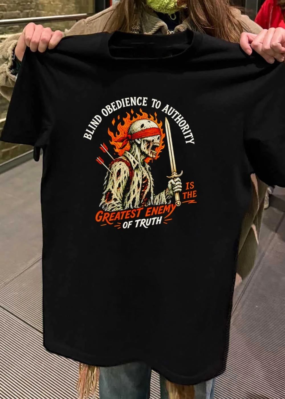 Blind Obedience to Authority Is the Greatest Enemy of Truth Skull Warrior shirt