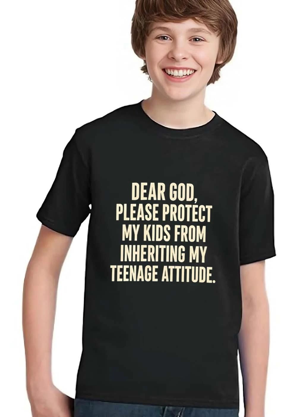 Dear God Please Protect My Kids From Inheriting Teenage Attitude Bold Text shirt