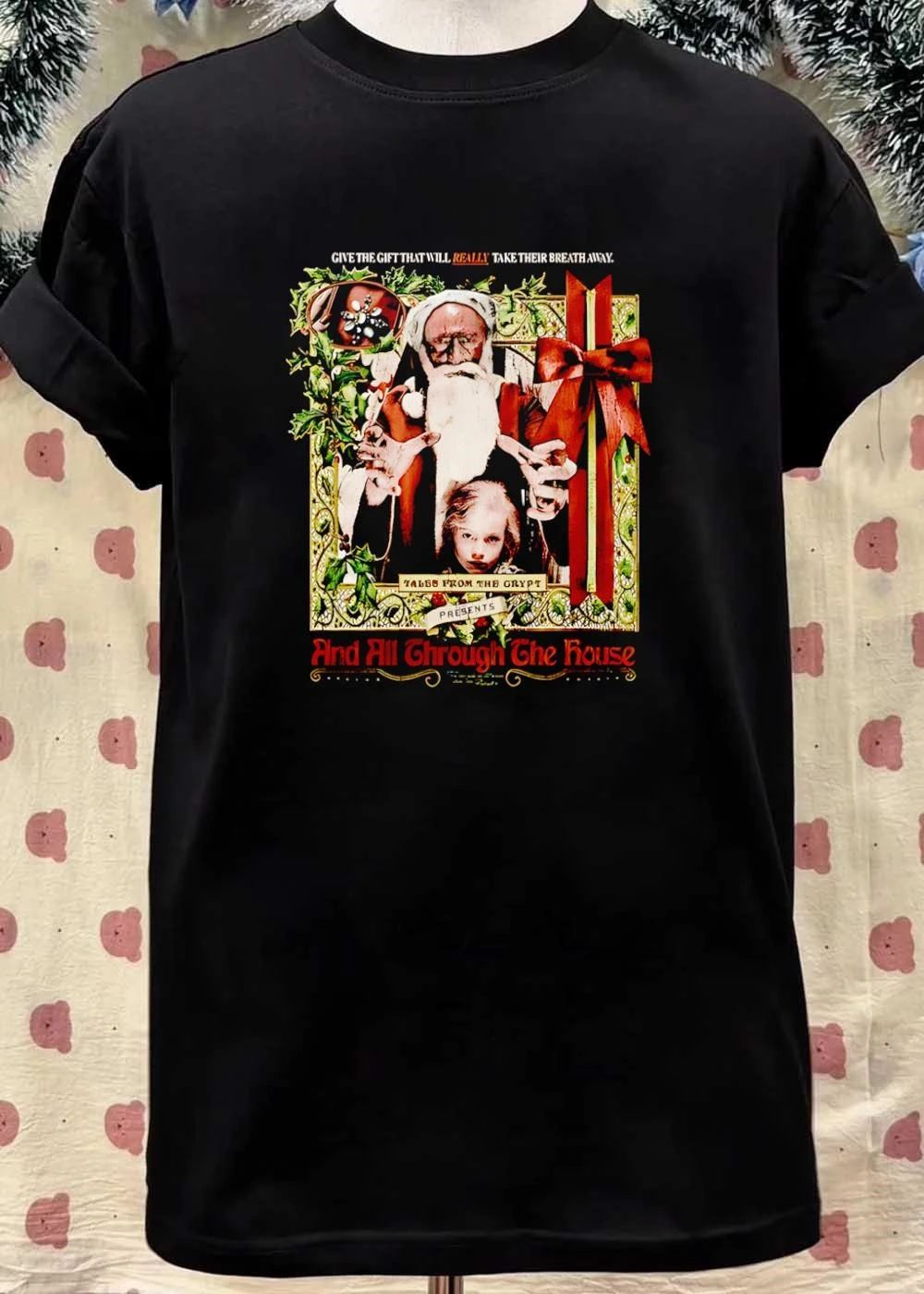 Tales from the Crypt Presents and All Through the House Give the Gift Shirt