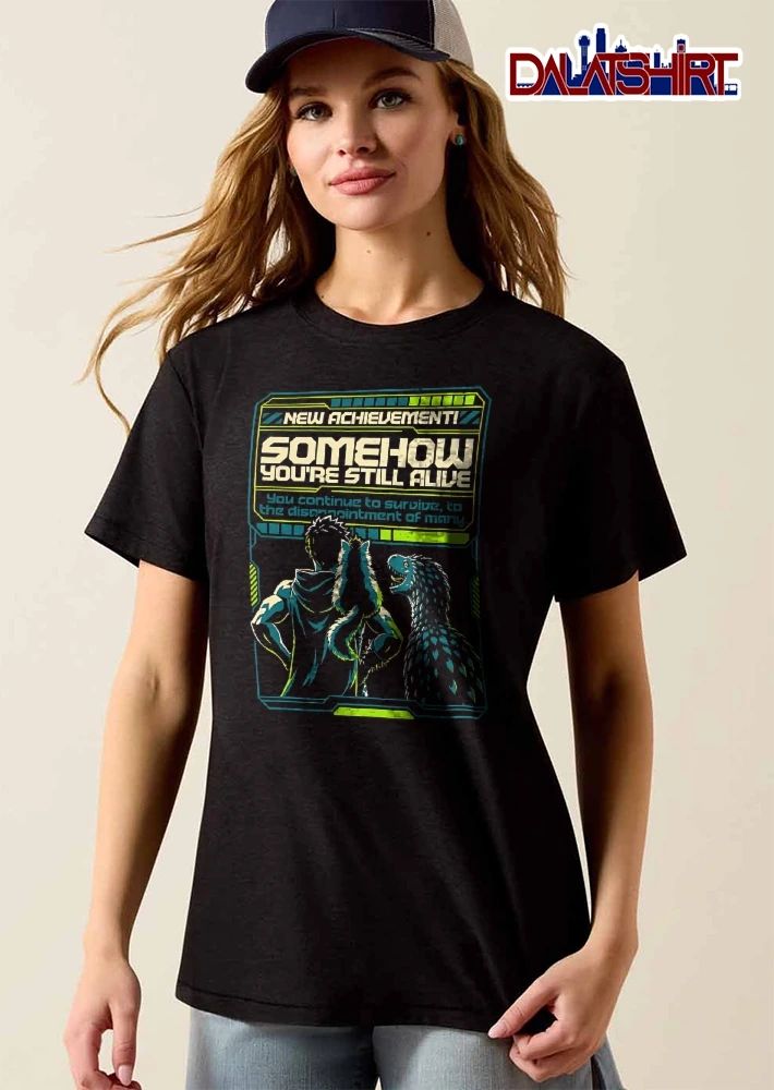 New Achievement Somehow Youre Still Alive Man Creature Feathered Raptor Frame shirt