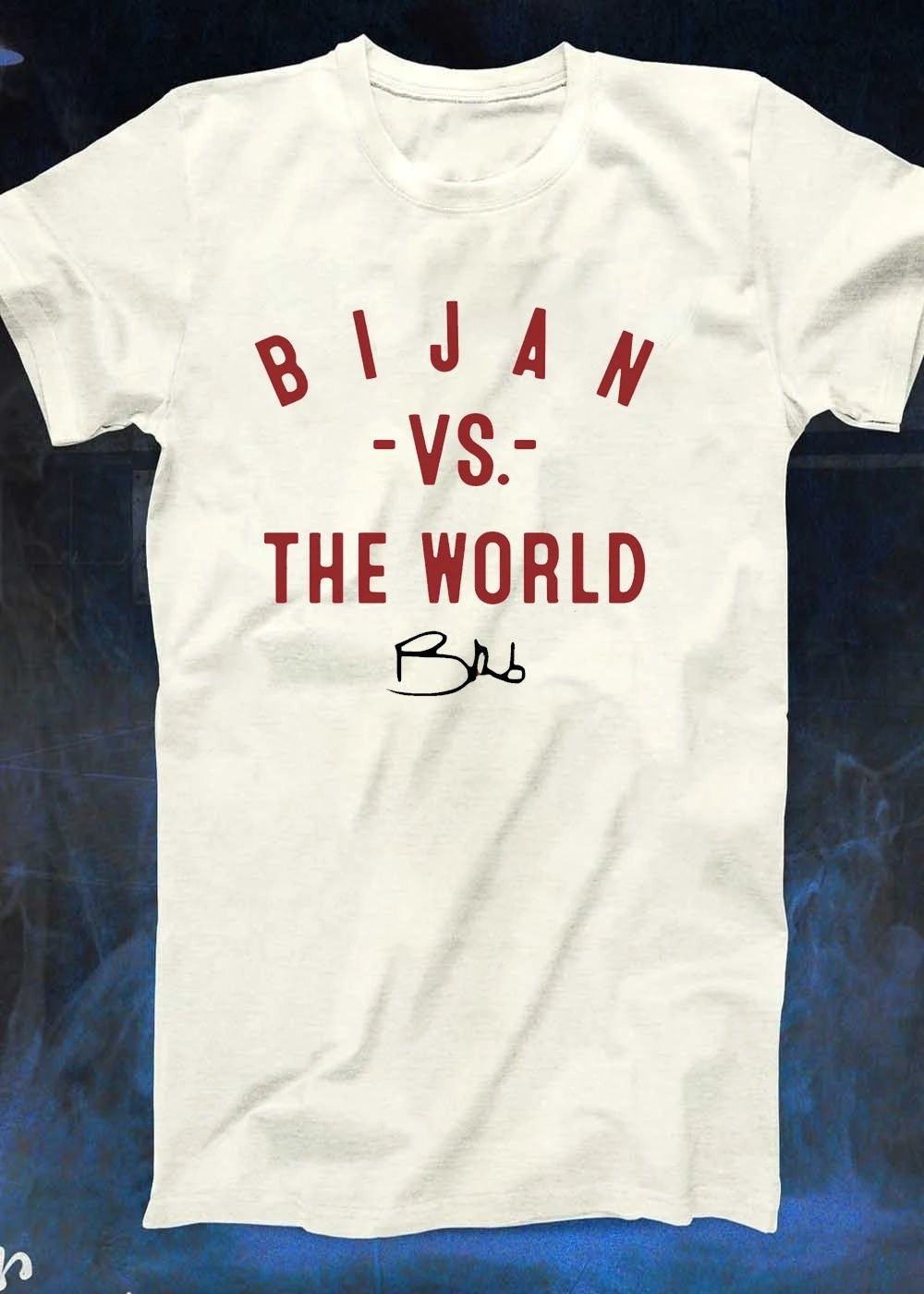 Brb Bijan vs. the World Shirt