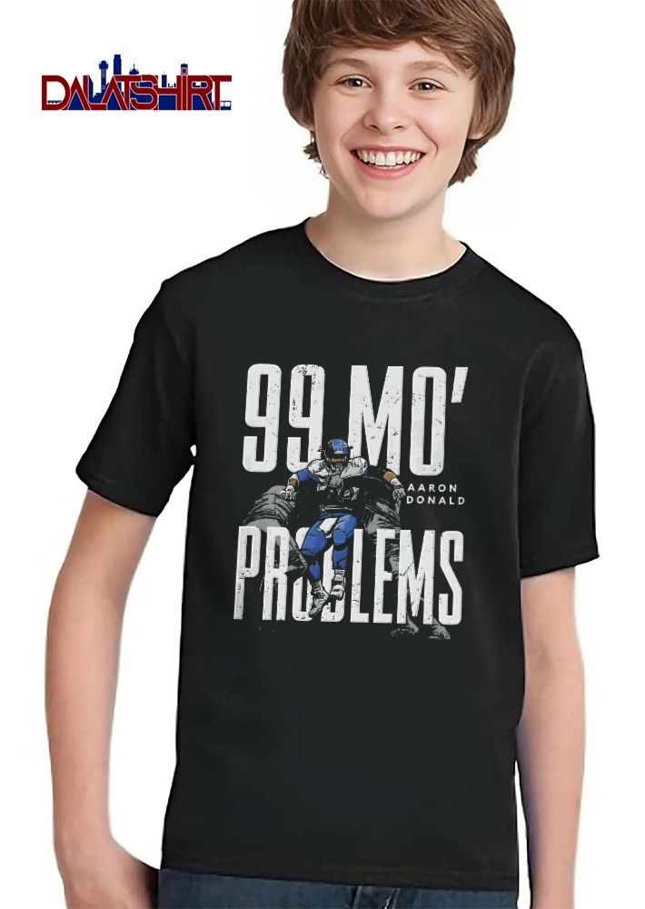 99 Mo Problems Aaron Donald Distressed Typography Tackle Sack Football Player shirt