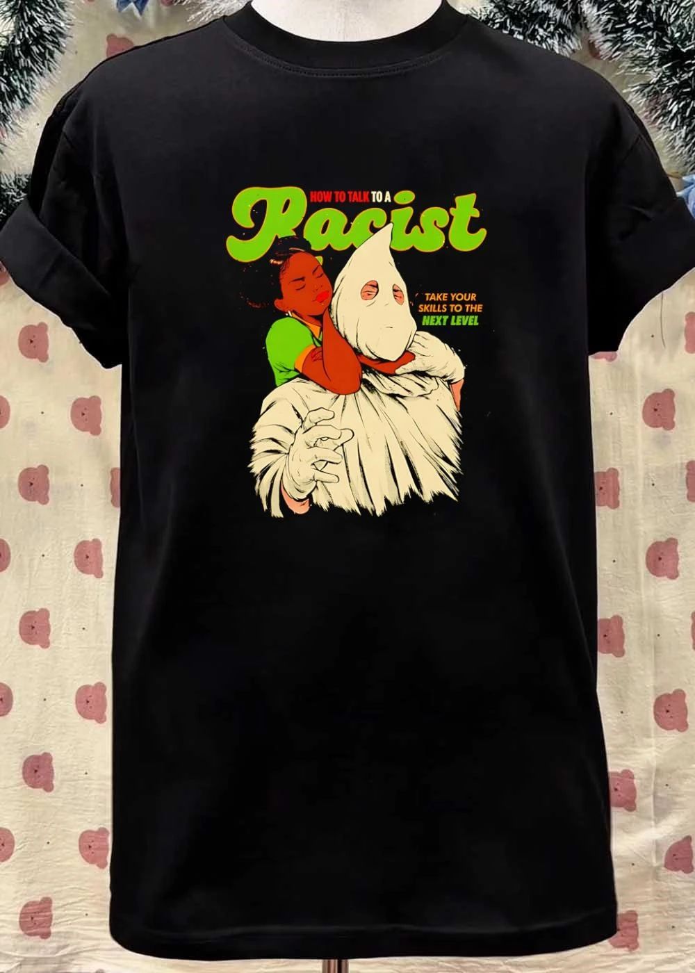 How to Talk to a Racist Take Your Skills to the Next Level T-Shirt