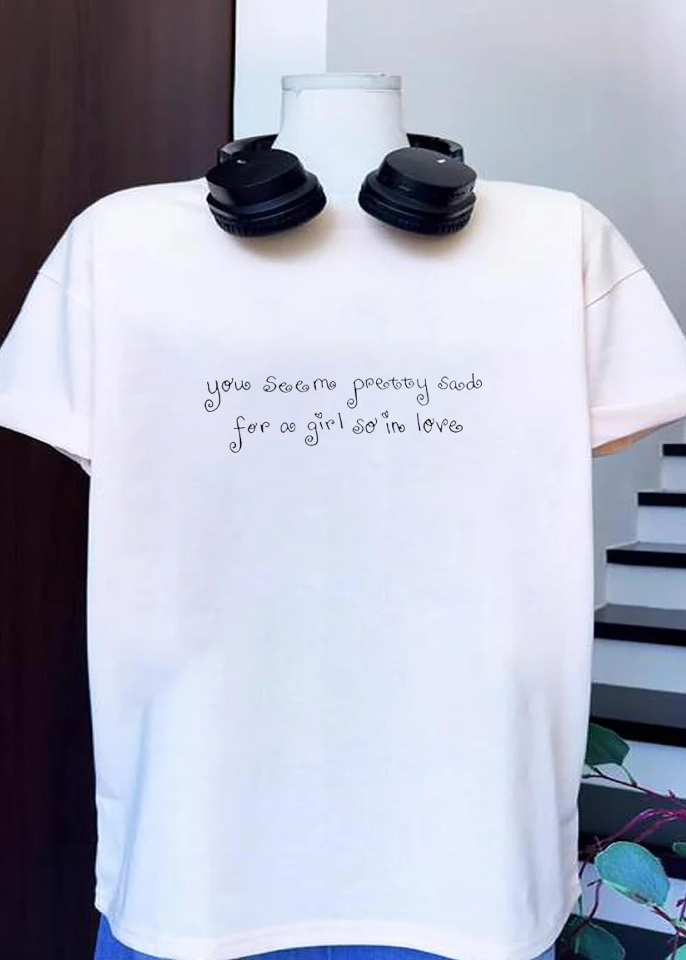 Heartfelt Quote Emotional Expression You Seem Pretty Sad for a Girl So in Love T-Shirt