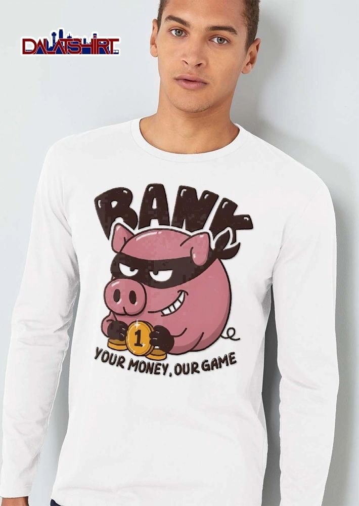 Bank Your Money Our Game Cartoon Robber Pig Mask Gold Coins shirt