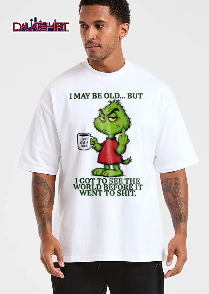 I May Be Old But Got To See The World Before It Went To Shit Grinch Mug Middle Finger Cartoon shirt