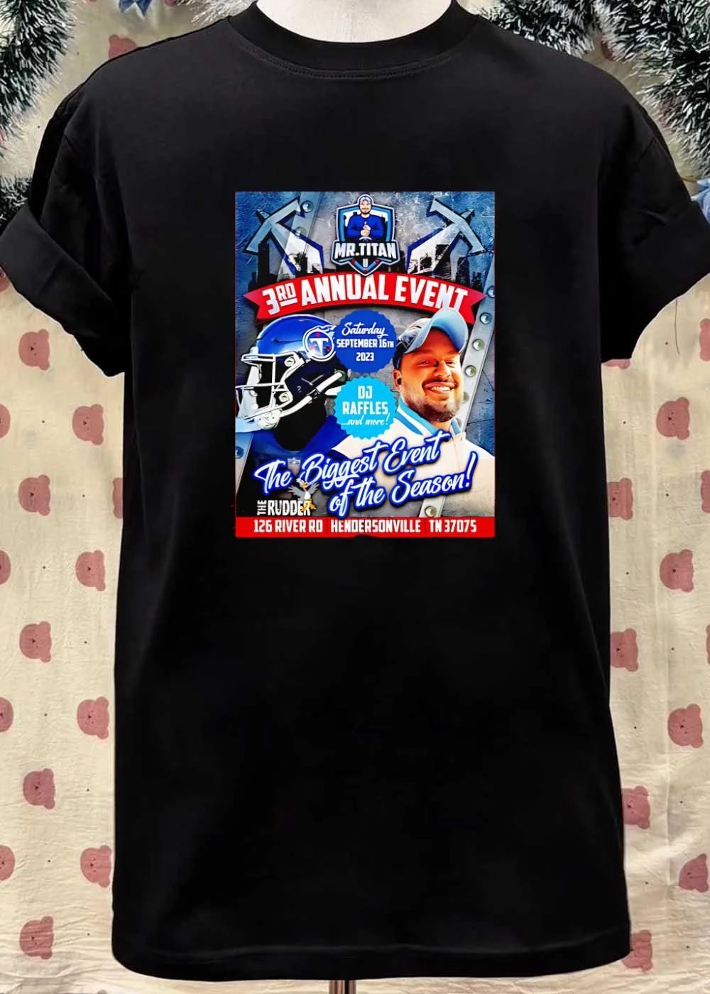 Mr Titan 3rd Annual Event Saturday September 16th 2023 DJ Raffles Titans shirt