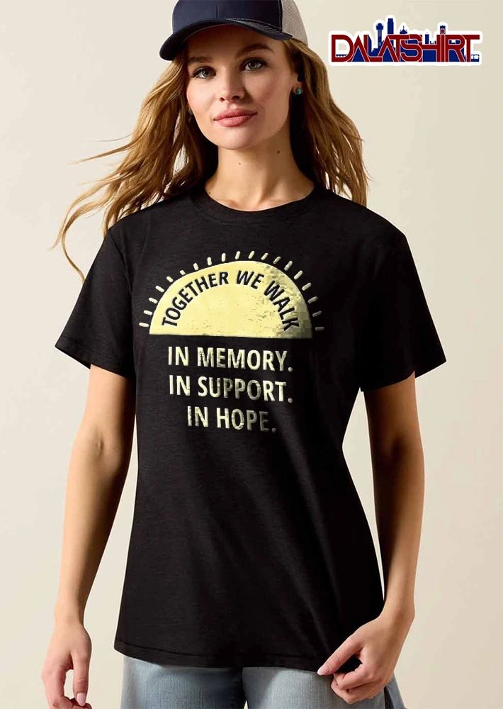 Together We Walk In Memory In Support In Hope Yellow Half Sunburst Rays shirt