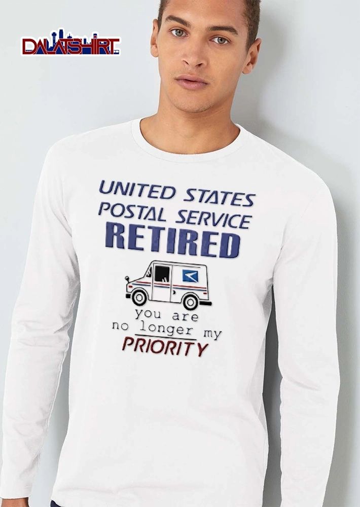 United States Postal Service Retired You Are No Longer My Priority White Mail Delivery Truck Line Art shirt