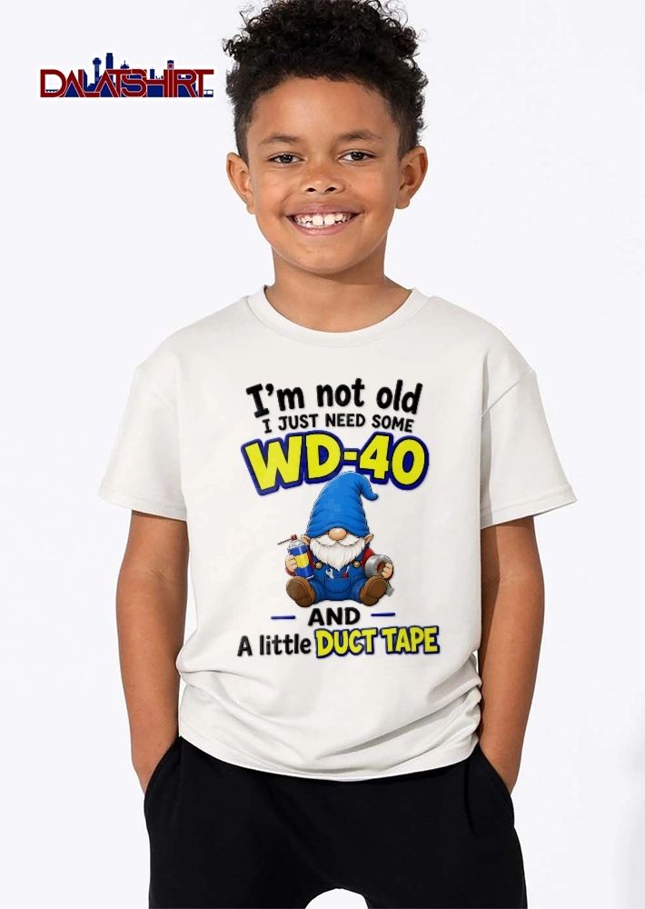 Im Not Old I Just Need Some Wd 40 And A Little Duct Tape Cartoon Gnome Sitting With Spray Can Tools shirt
