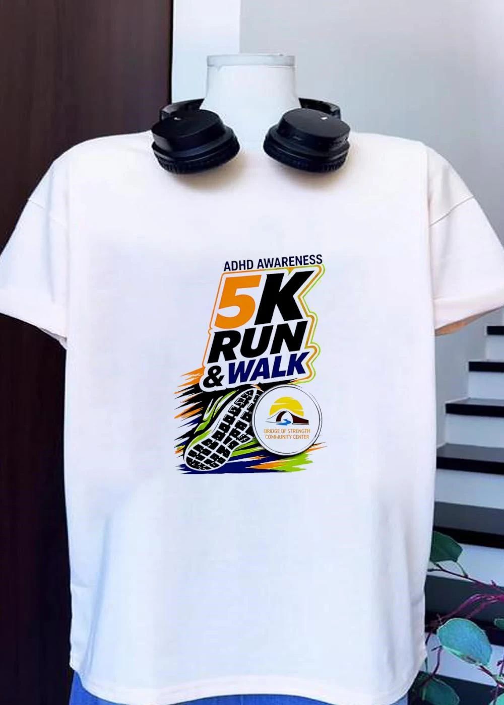 ADHD Awareness 5K Run & Walk Bridge of Strength Community Center shirt