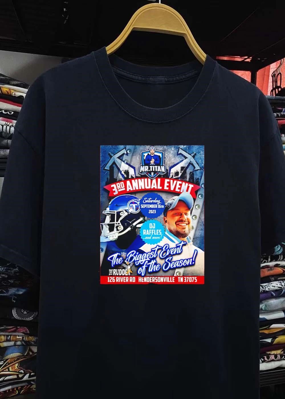 Mr Titan 3rd Annual Event Saturday September 16th 2023 DJ Raffles Titans shirt