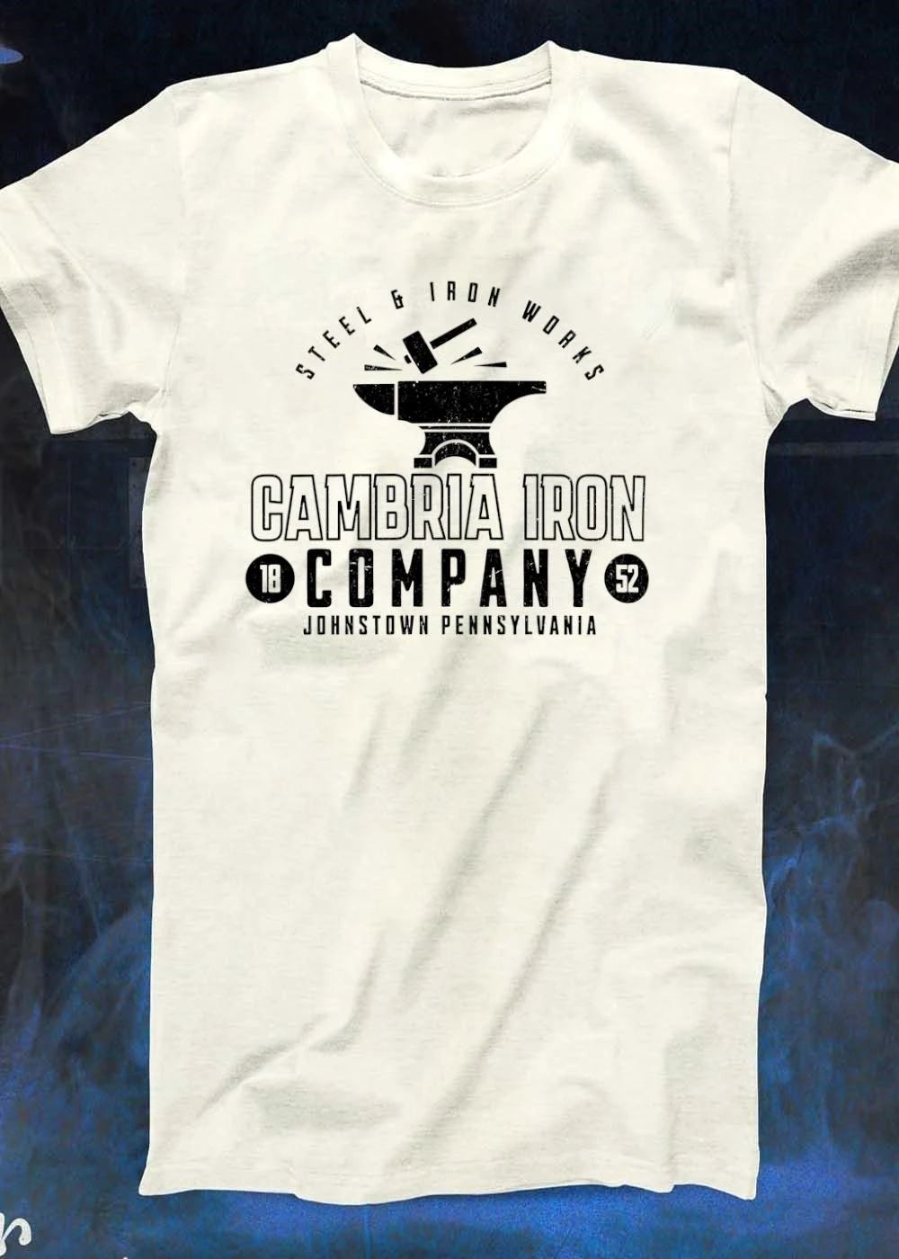 Steel & Iron Works Cambria Iron Company 18 52 Johnstown Pennsylvania T-Shirt