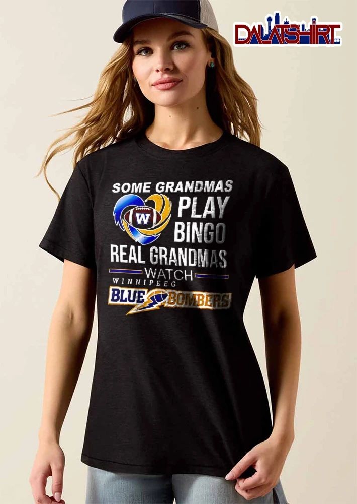 Winnipeg Blue Bombers Some Grandmas Play Bingo Real Watch Glitter Heart Swirl Football Logo shirt