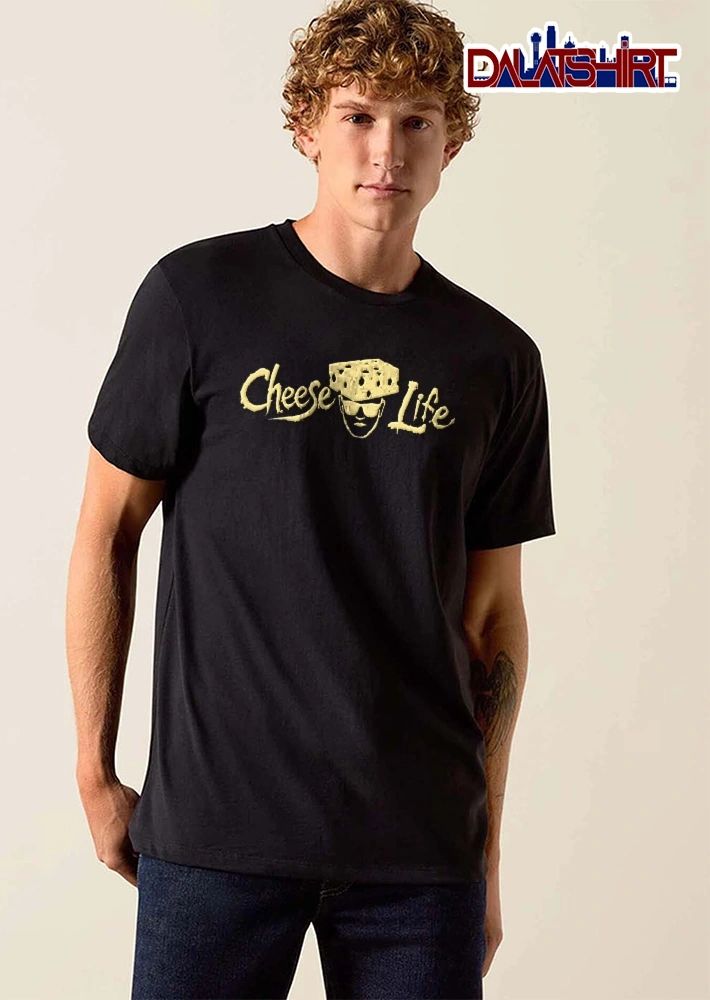Cheese Head Sunglasses Life Quote Shirt