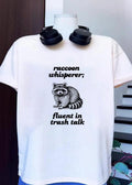 Raccoon Whisperer Fluent in Trash Talk T-Shirt