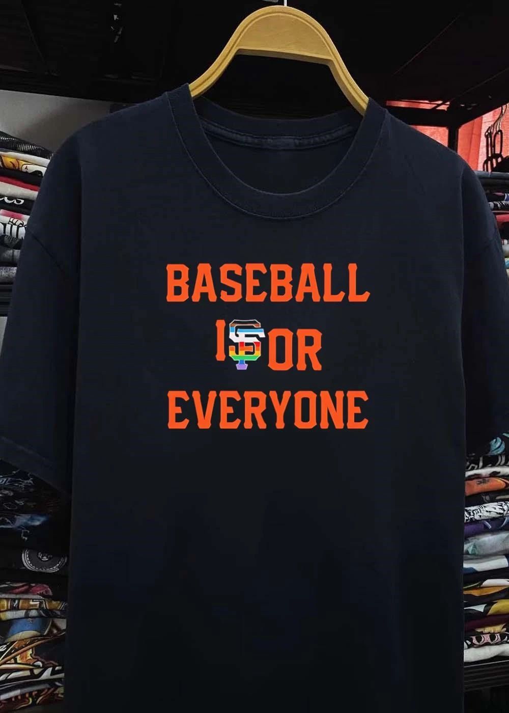 SF Giants Fan Apparel Baseball Is for Everyone San Francisco Giants T-Shirt