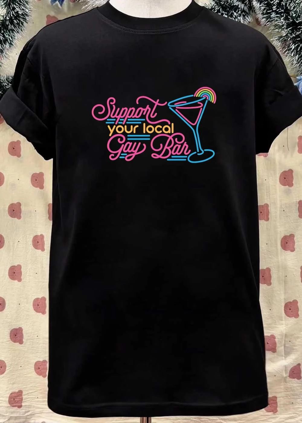 Support Your Local Gay Bar shirt