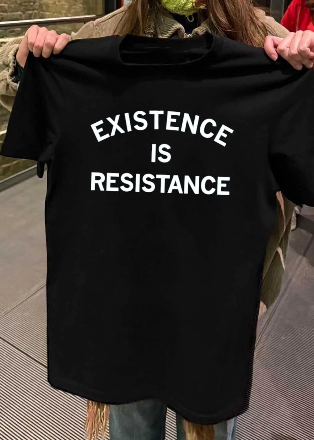 Existence Is Resistance Protester Protest Graphic T-Shirt