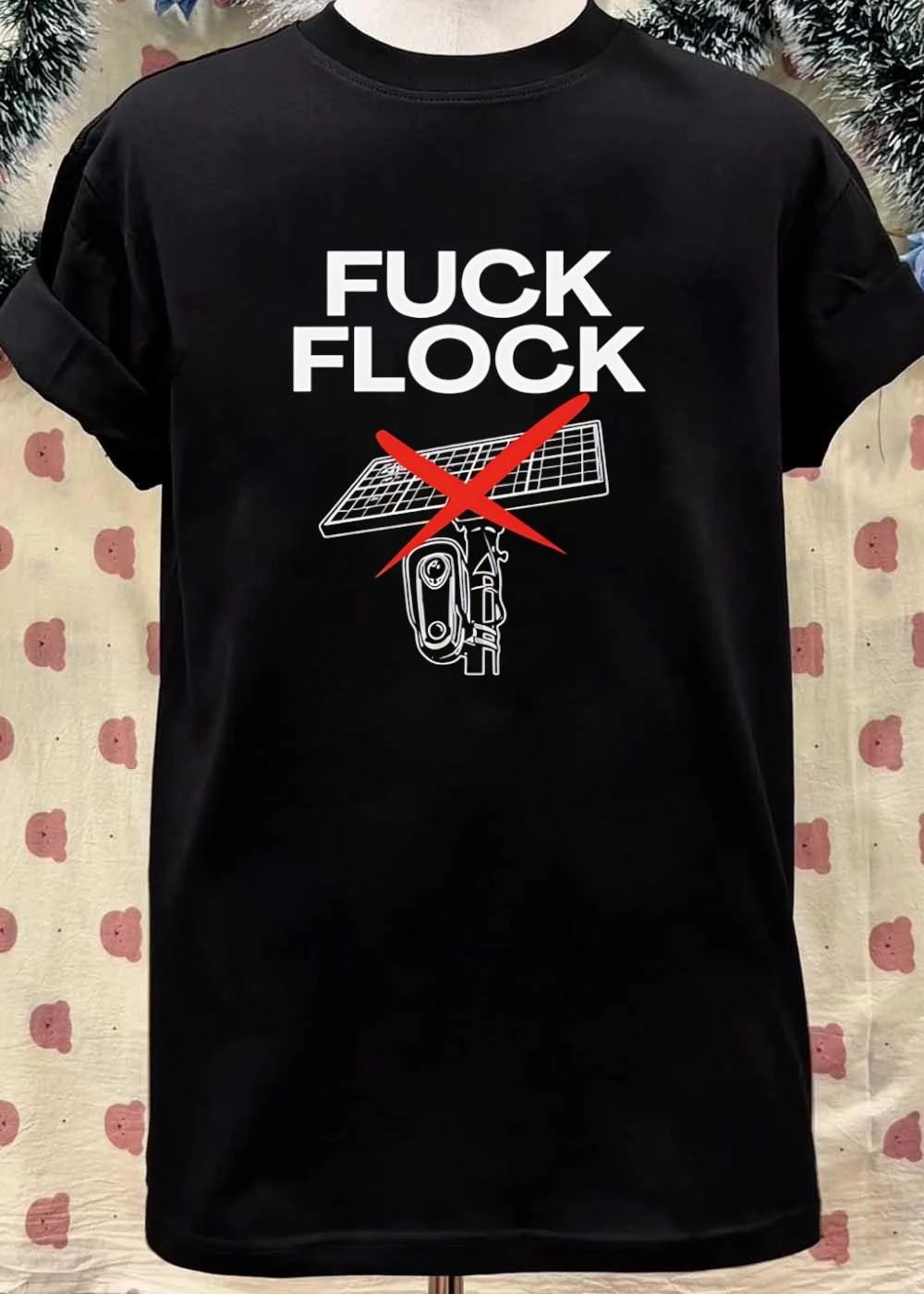 Fuck Flock Camera Solar Panel Fuck T-Shirt